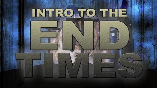 Intro to the End Times (Audio Course)