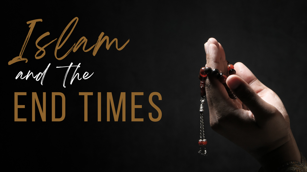 Islam and the End Times (Course Book)