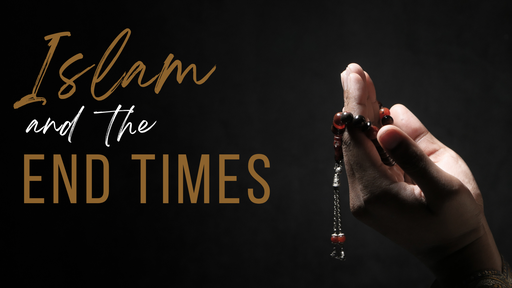Islam and the End Times (Course Book)