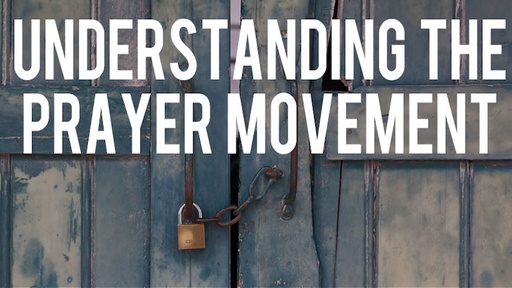 Understanding the Prayer Movement (Course Book)